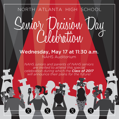 Class of 2017 Senior Decision Day will be held on May 17 in the school auditorium.